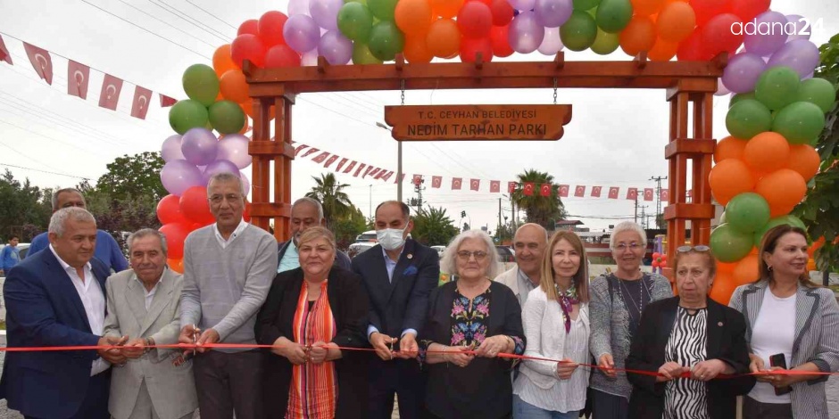 Ceyhan’da "Nedim Tarhan Parkı"  açıldı
